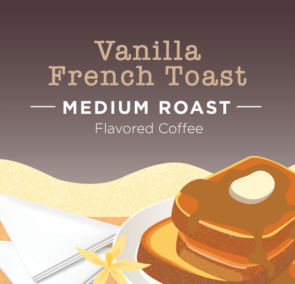 Vanilla French Toast Wolfgang Puck Coffee